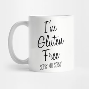 I'm Gluten Free shirt Mug